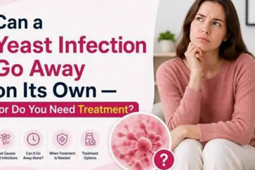 Can a Vaginal Yeast Infection Go Away on Its Own?