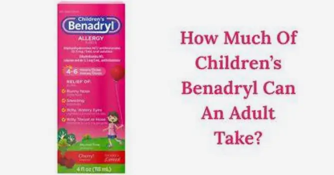 Can Adults Take Children’s Benadryl? How to Check the Dose Safely